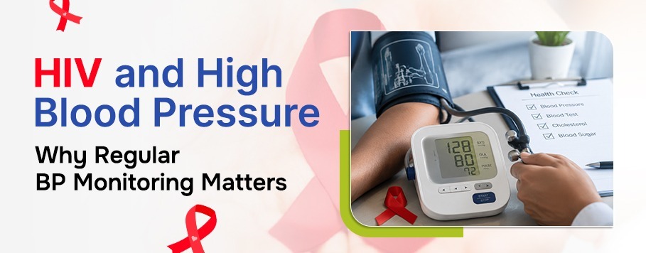 HIV and High Blood Pressure: Why Regular BP Monitoring Matters