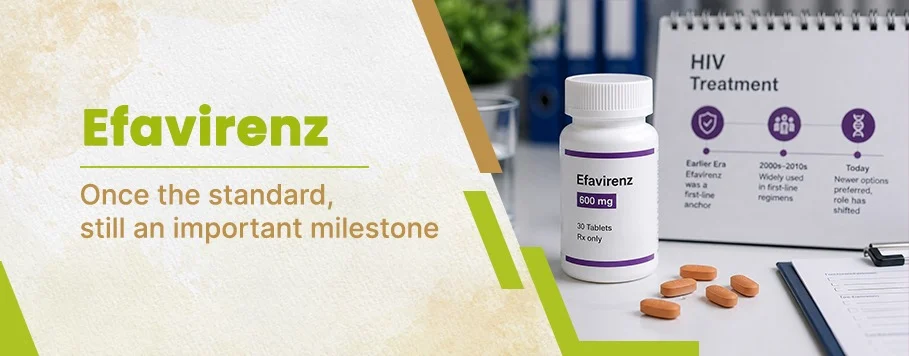 Efavirenz uses and side effects explained in HIV treatment