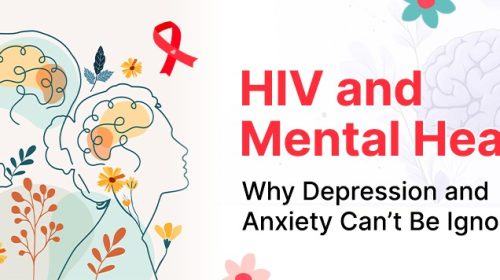 HIV and Mental Health: Why Depression and Anxiety Can’t Be Ignored