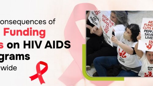 The Consequences of U.S. Funding Cuts on HIV/AIDS Programs Worldwide | TAAL+ Healthcare