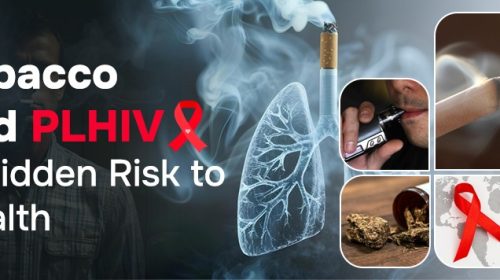 Tobacco & PLHIV: A Hidden Risk to Health